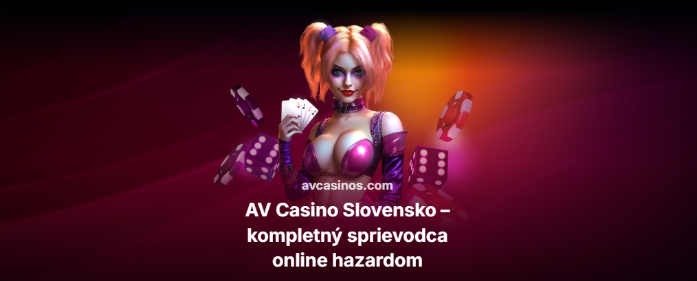 AV Casino Slovensko – kompletný sprievodca online hazardom