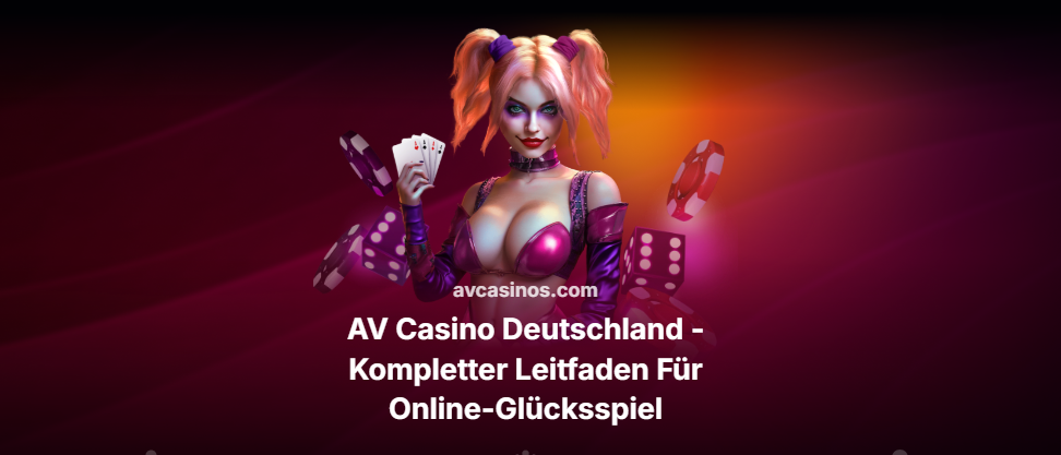 AV Casino Deutschland - Kompletter Leitfaden Für Online-Glücksspiel juni 2026